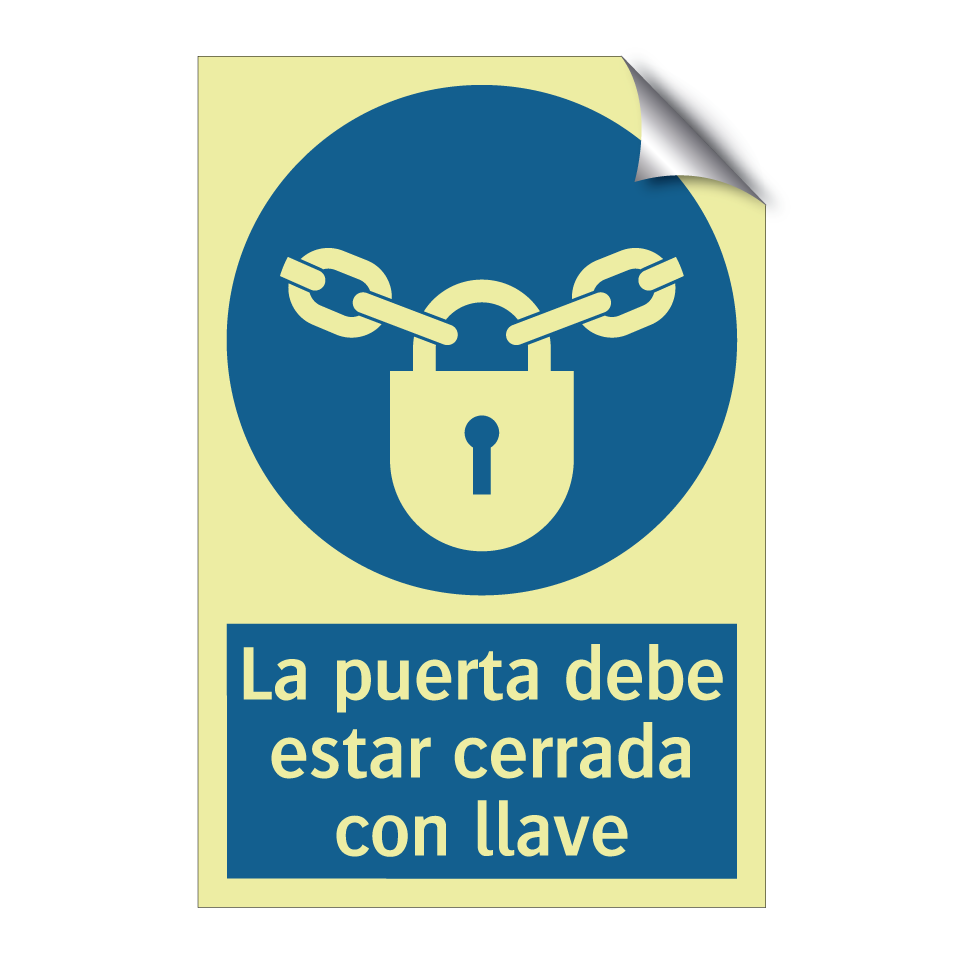 La puerta debe estar cerrada con llave