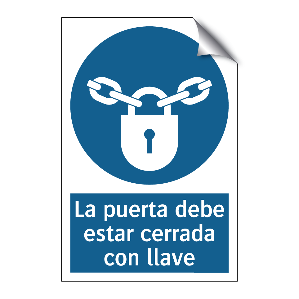 La puerta debe estar cerrada con llave