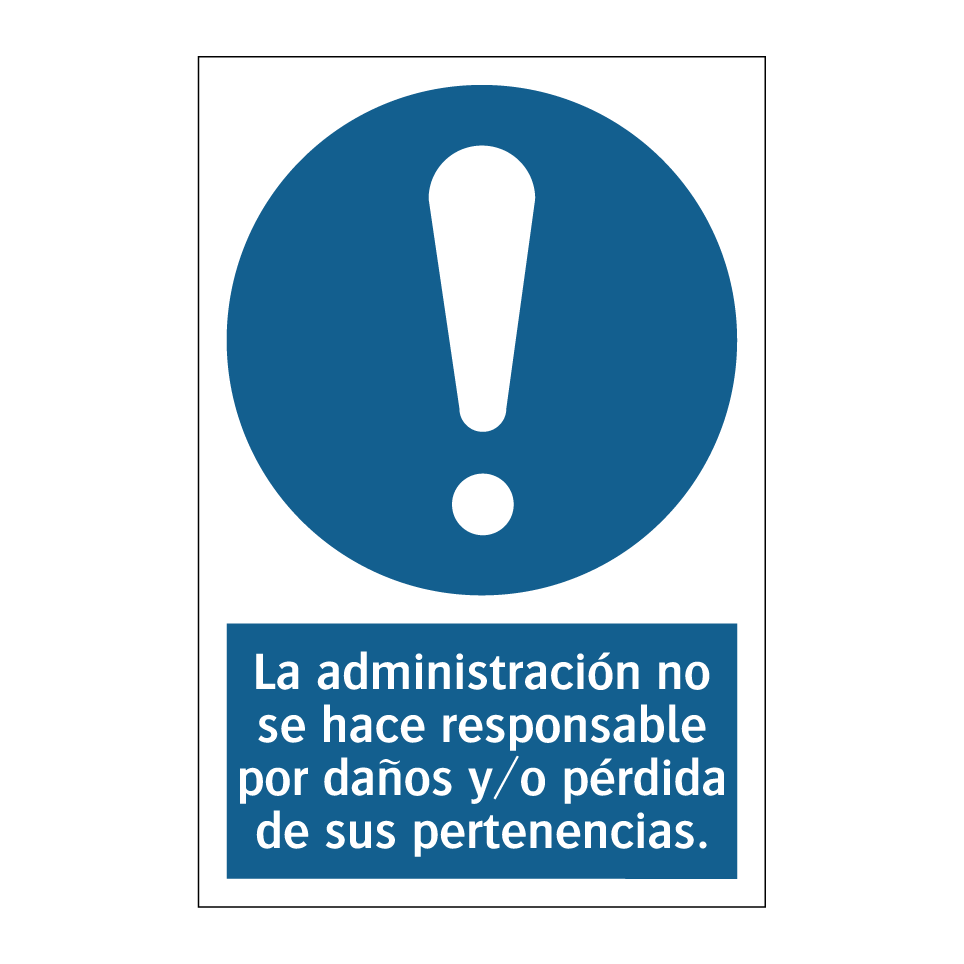 La administración no se hace responsable por daños y/o pérdida de sus pertenencias.