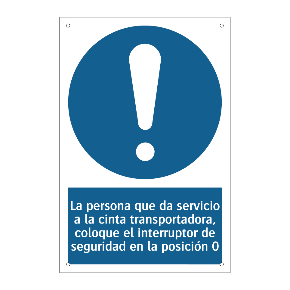 La persona que da servicio a la cinta transportadora, coloque el interruptor de seguridad en la posición 0