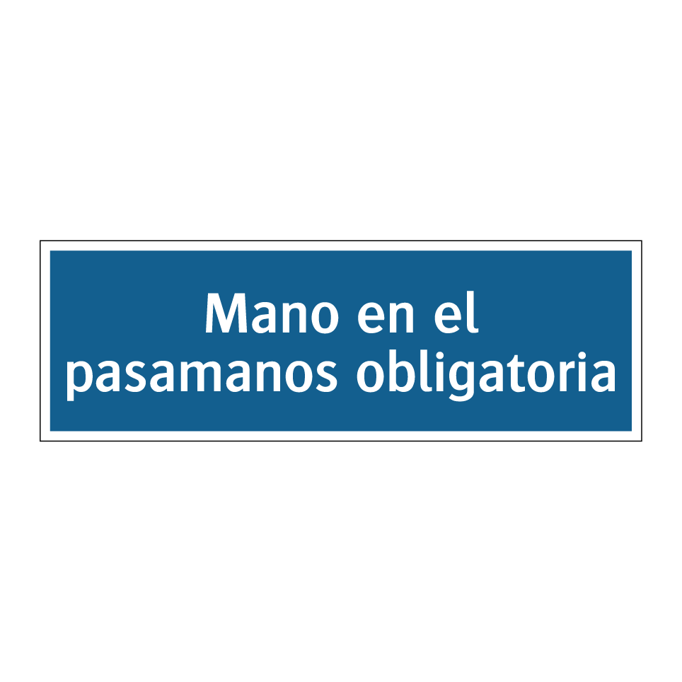 Mano en el pasamanos obligatoria