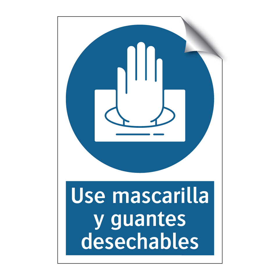 Use mascarilla y guantes desechables