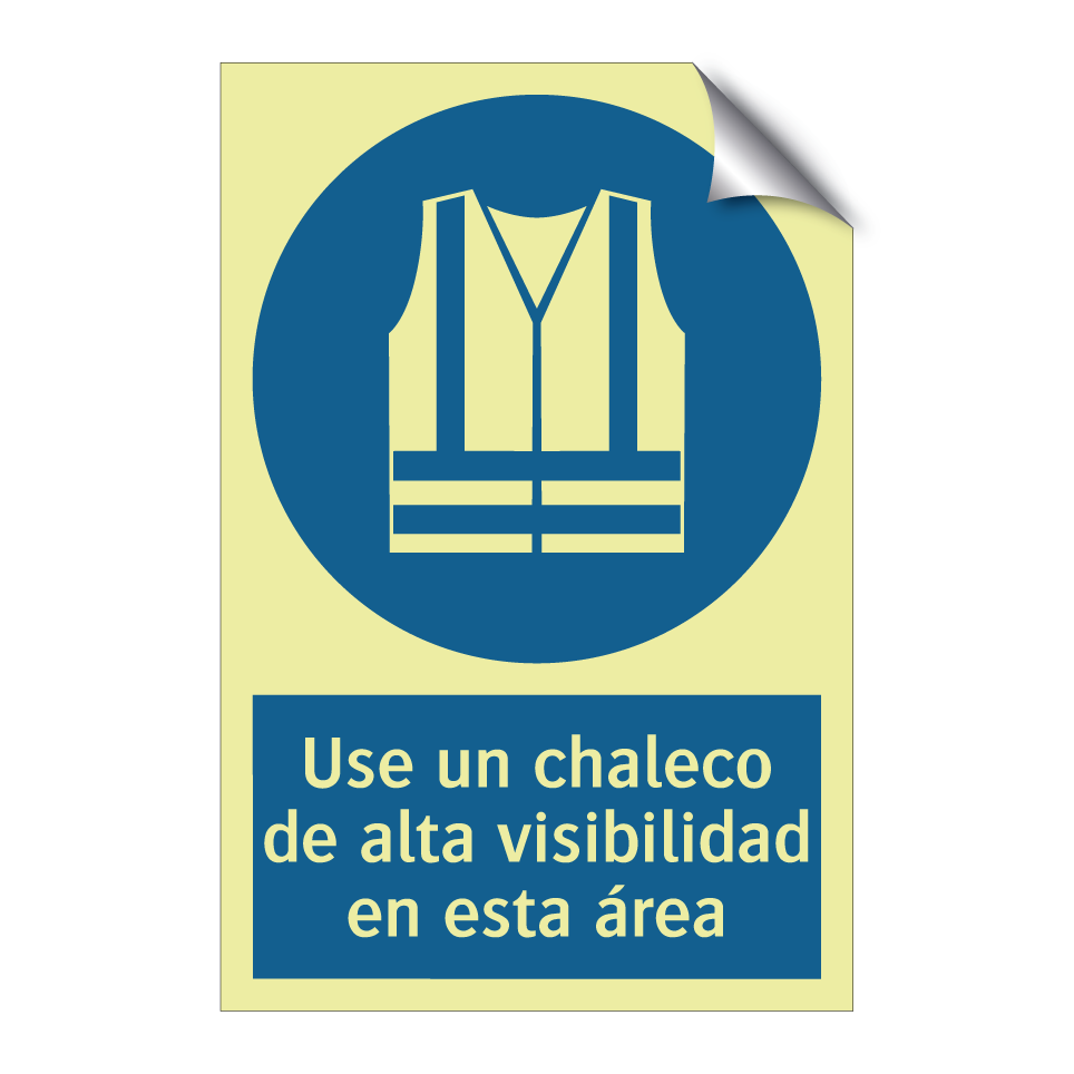 Use un chaleco de alta visibilidad en esta área