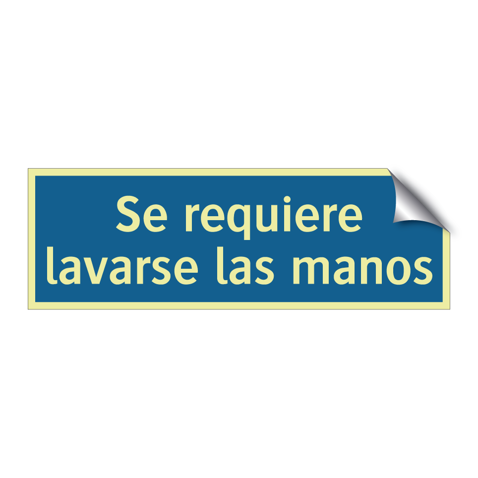 Se requiere lavarse las manos