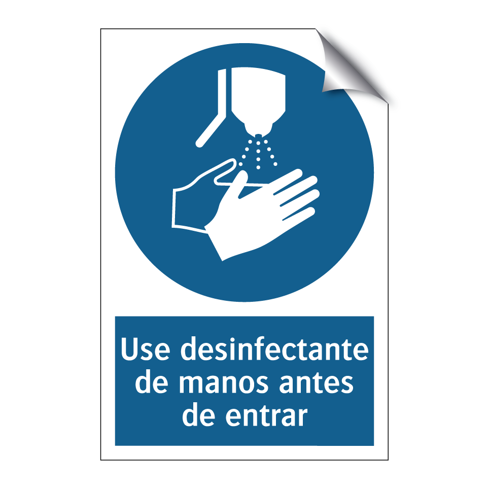Use desinfectante de manos antes de entrar