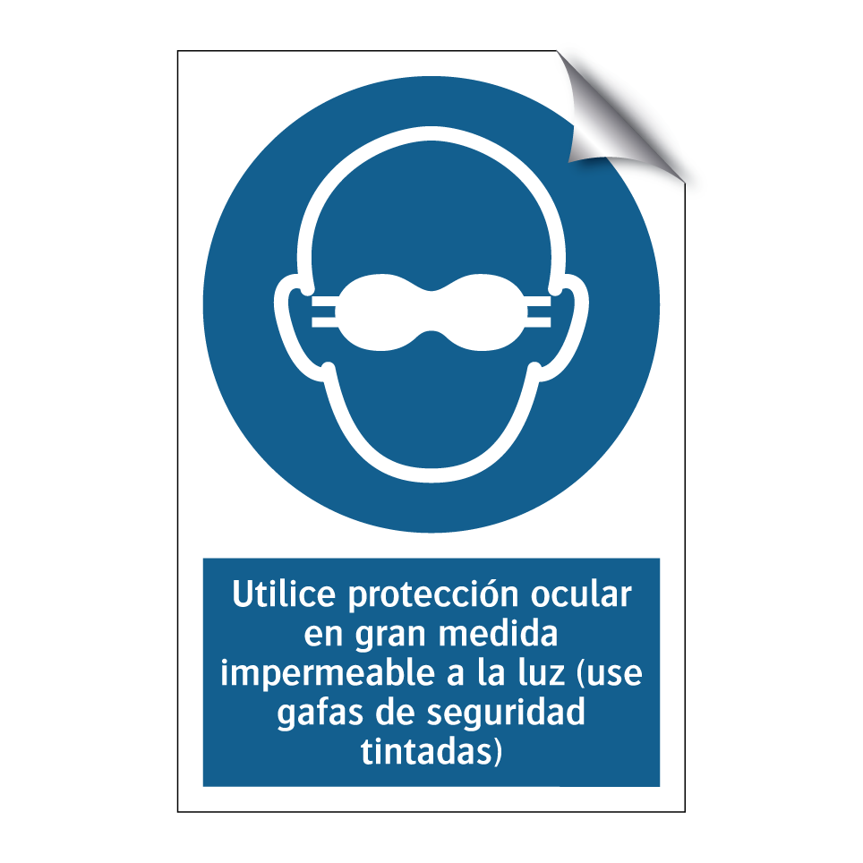 Utilice protección ocular en gran medida impermeable a la luz (use gafas de seguridad tintadas)