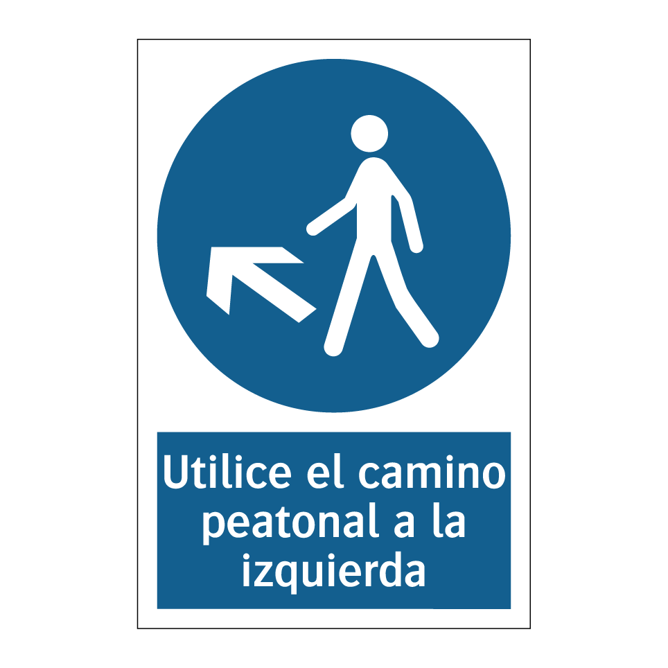 Utilice el camino peatonal a la izquierda