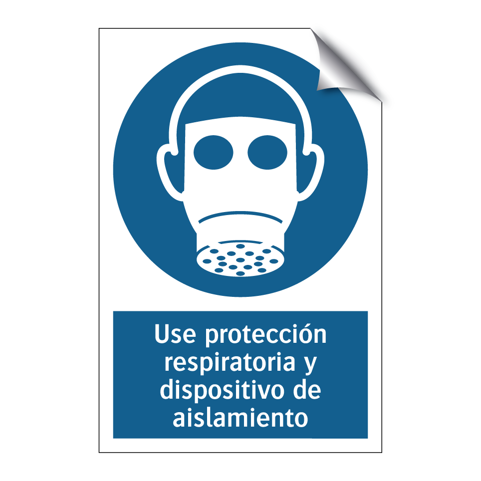 Use protección respiratoria y dispositivo de aislamiento