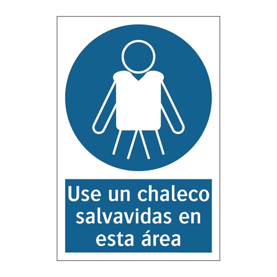 Use un chaleco salvavidas en esta área