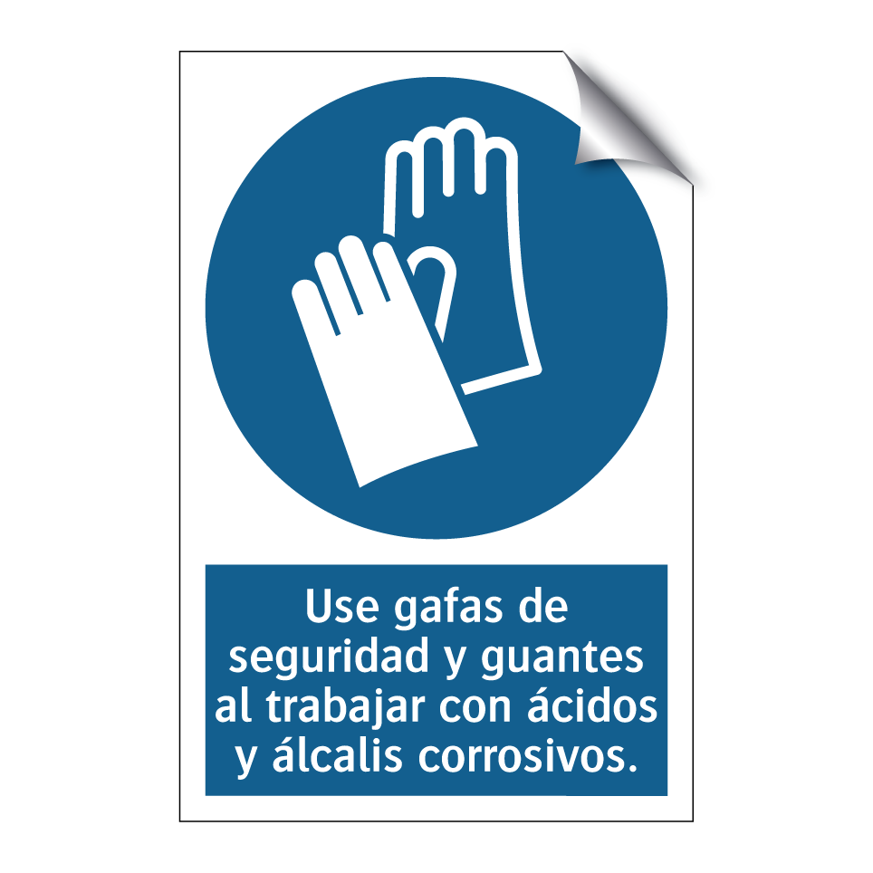 Use gafas de seguridad y guantes al trabajar con ácidos y álcalis corrosivos.