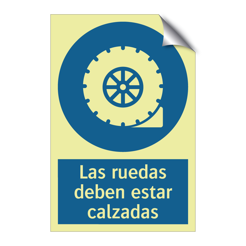 Las ruedas deben estar calzadas