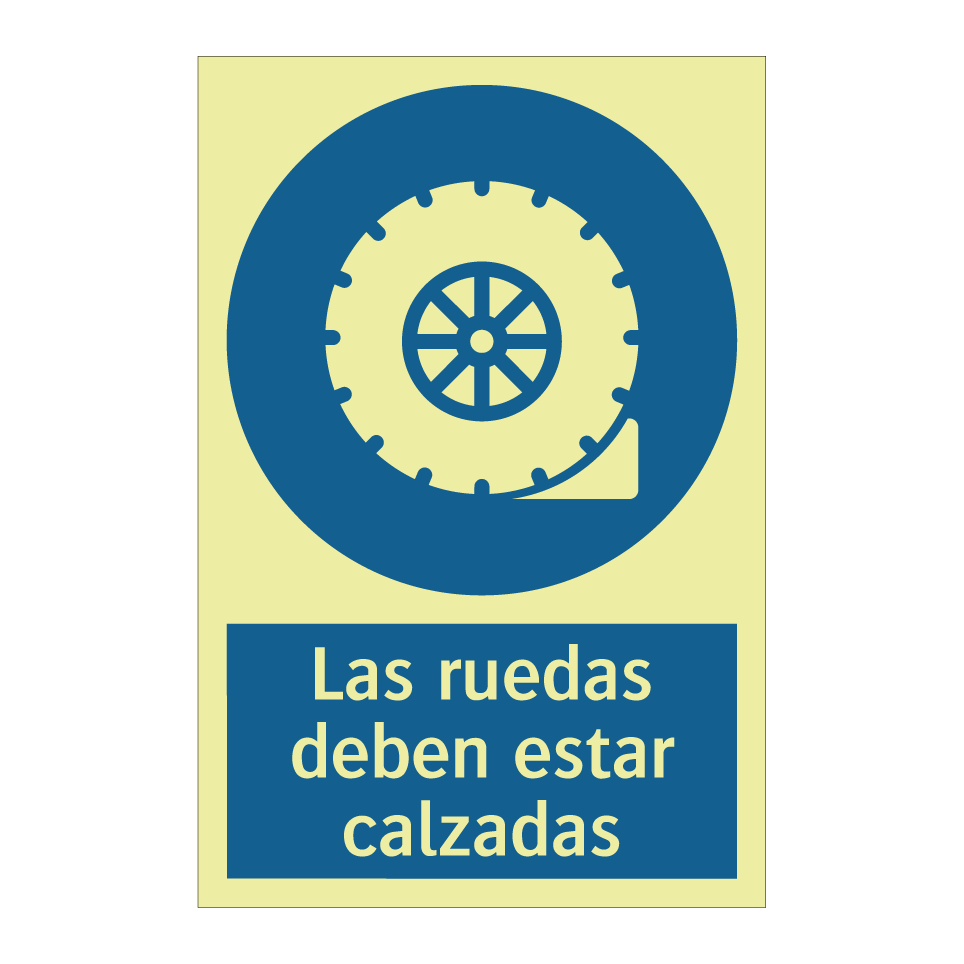Las ruedas deben estar calzadas
