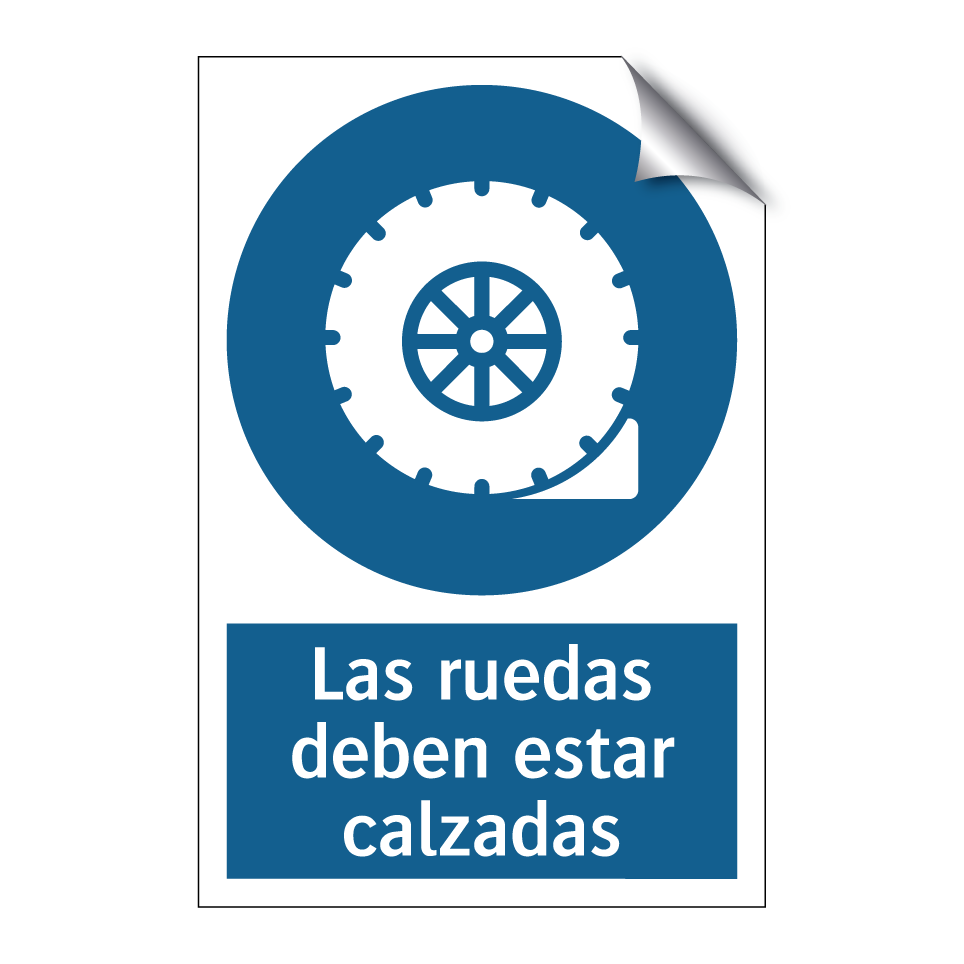 Las ruedas deben estar calzadas