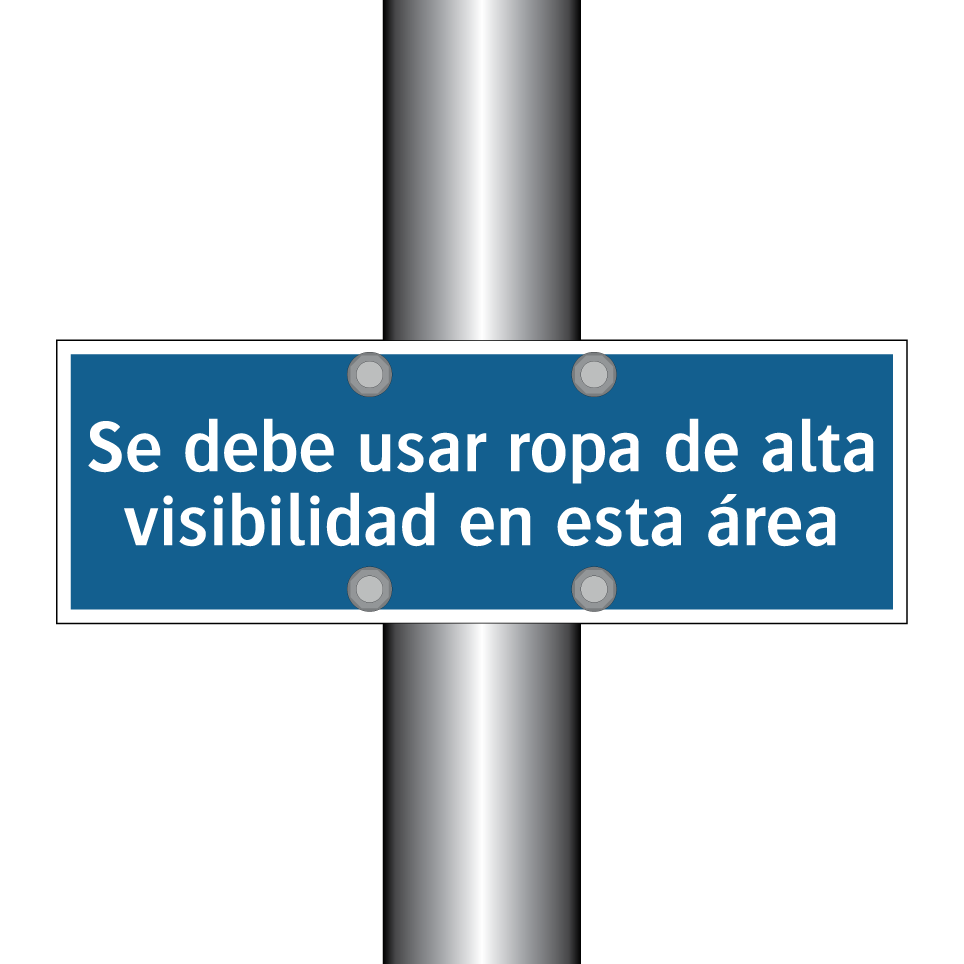 Se debe usar ropa de alta visibilidad en esta área