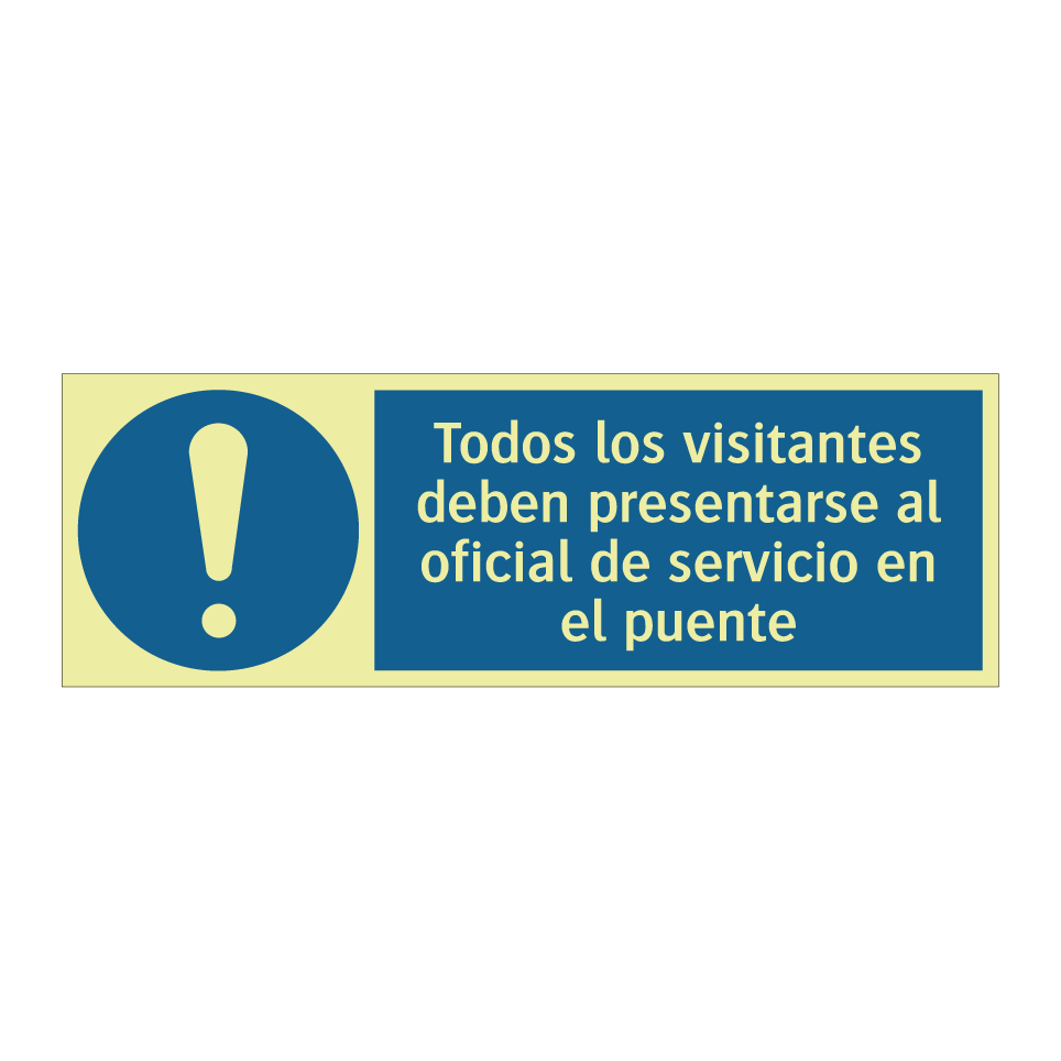 Todos los visitantes deben presentarse al oficial de servicio en el puente