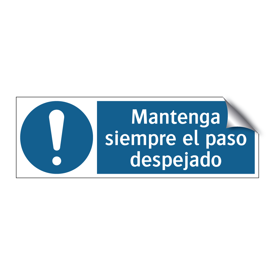Mantenga siempre el paso despejado