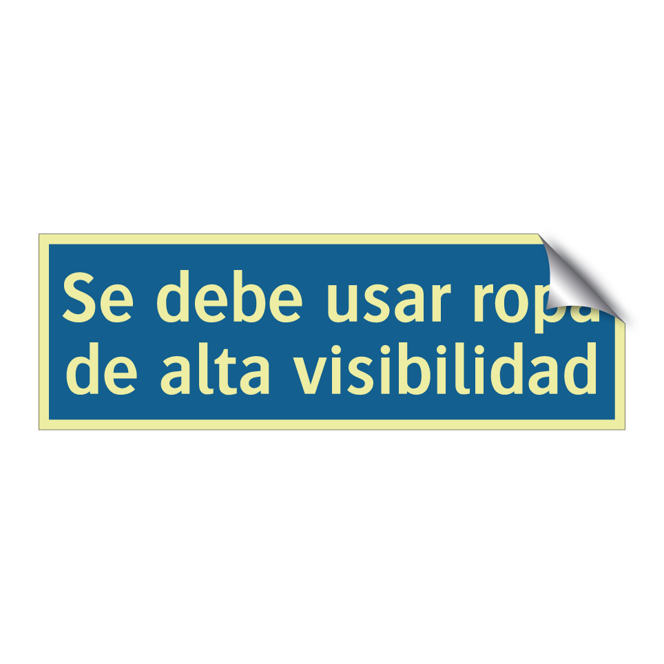 Se debe usar ropa de alta visibilidad