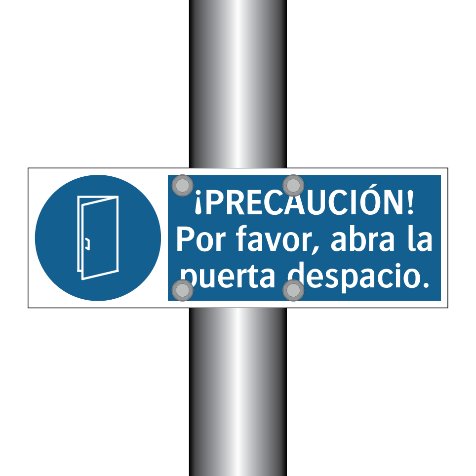 ¡PRECAUCIÓN! Por favor, abra la puerta despacio.