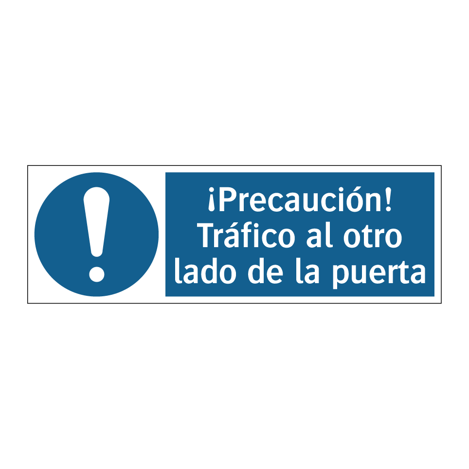 ¡Precaución! Tráfico al otro lado de la puerta