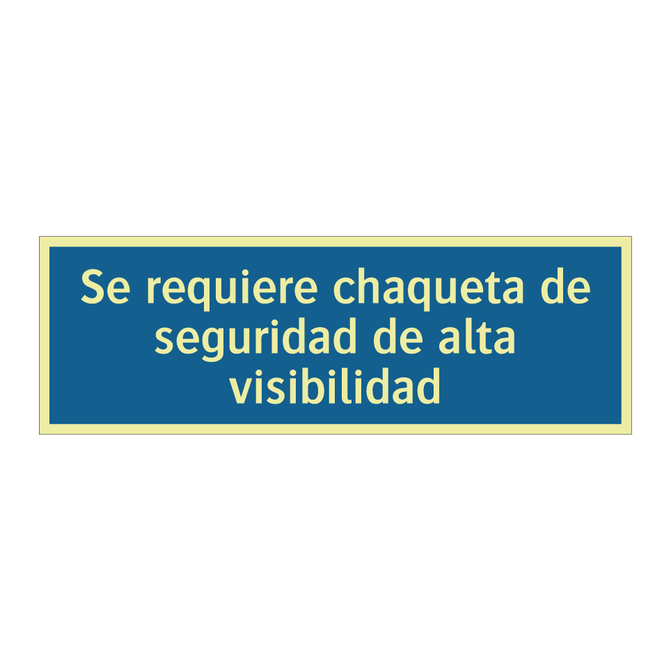 Se requiere chaqueta de seguridad de alta visibilidad