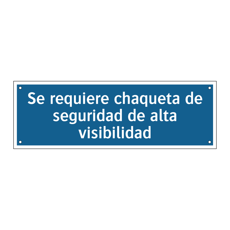 Se requiere chaqueta de seguridad de alta visibilidad