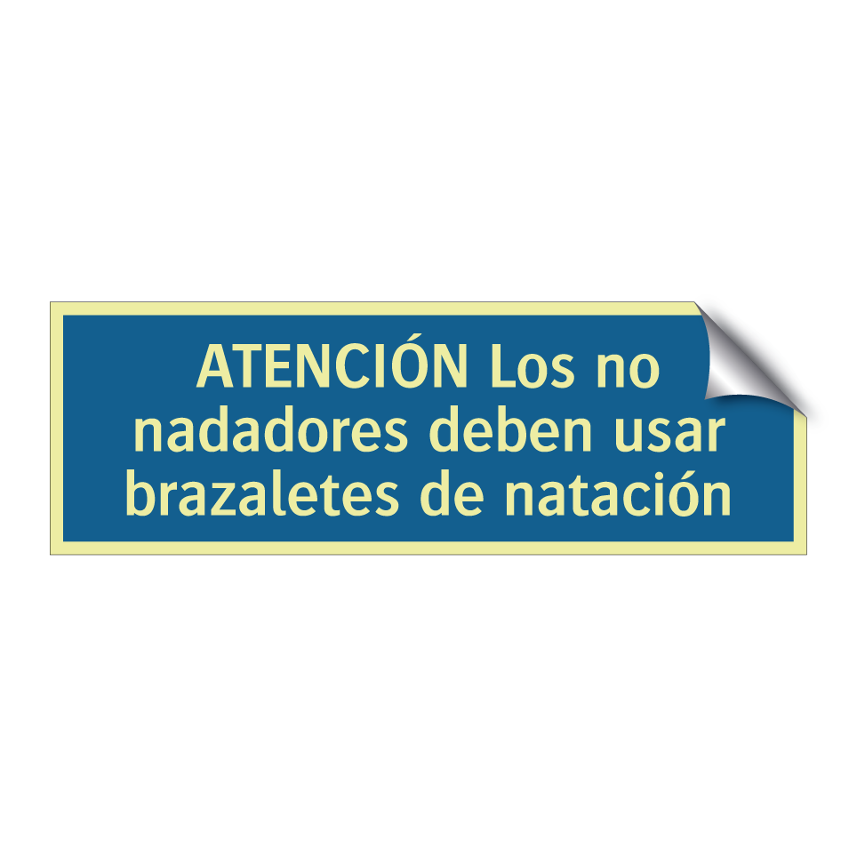 ATENCIÓN Los no nadadores deben usar brazaletes de natación