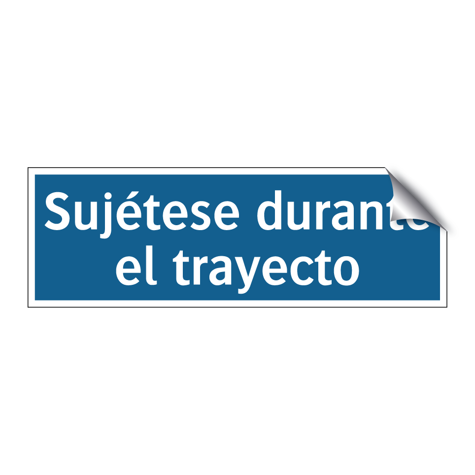 Sujétese durante el trayecto