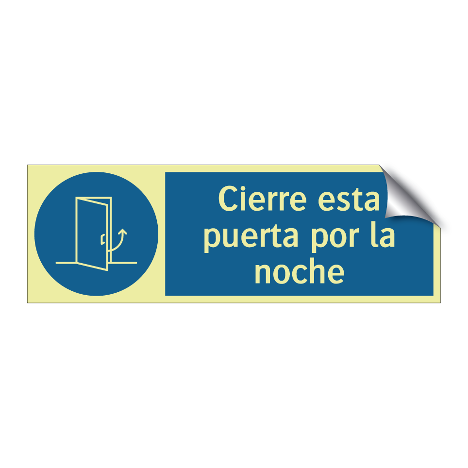 Cierre esta puerta por la noche