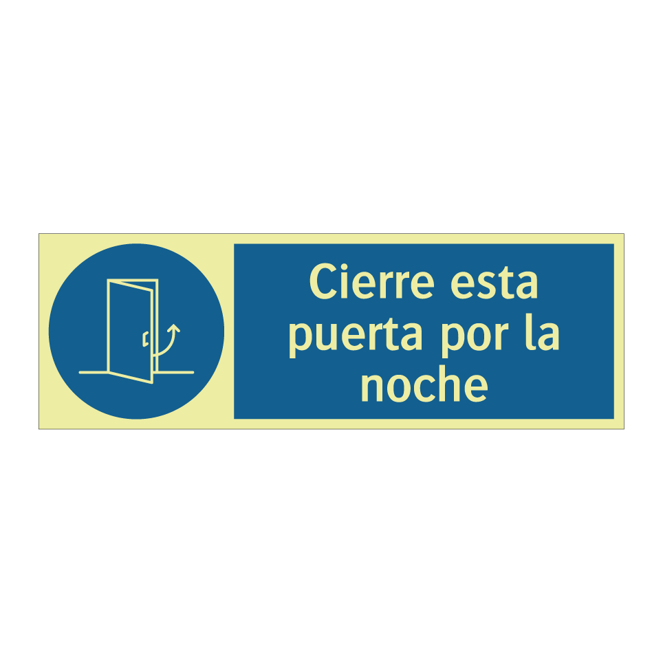 Cierre esta puerta por la noche