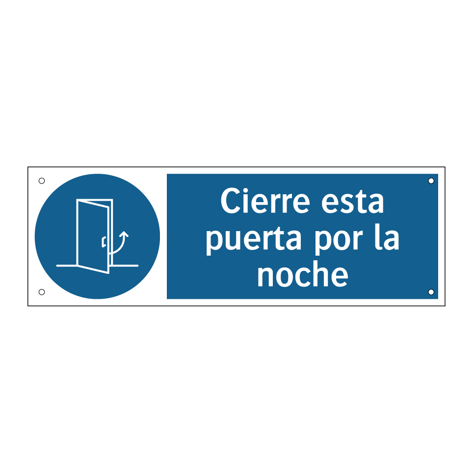 Cierre esta puerta por la noche