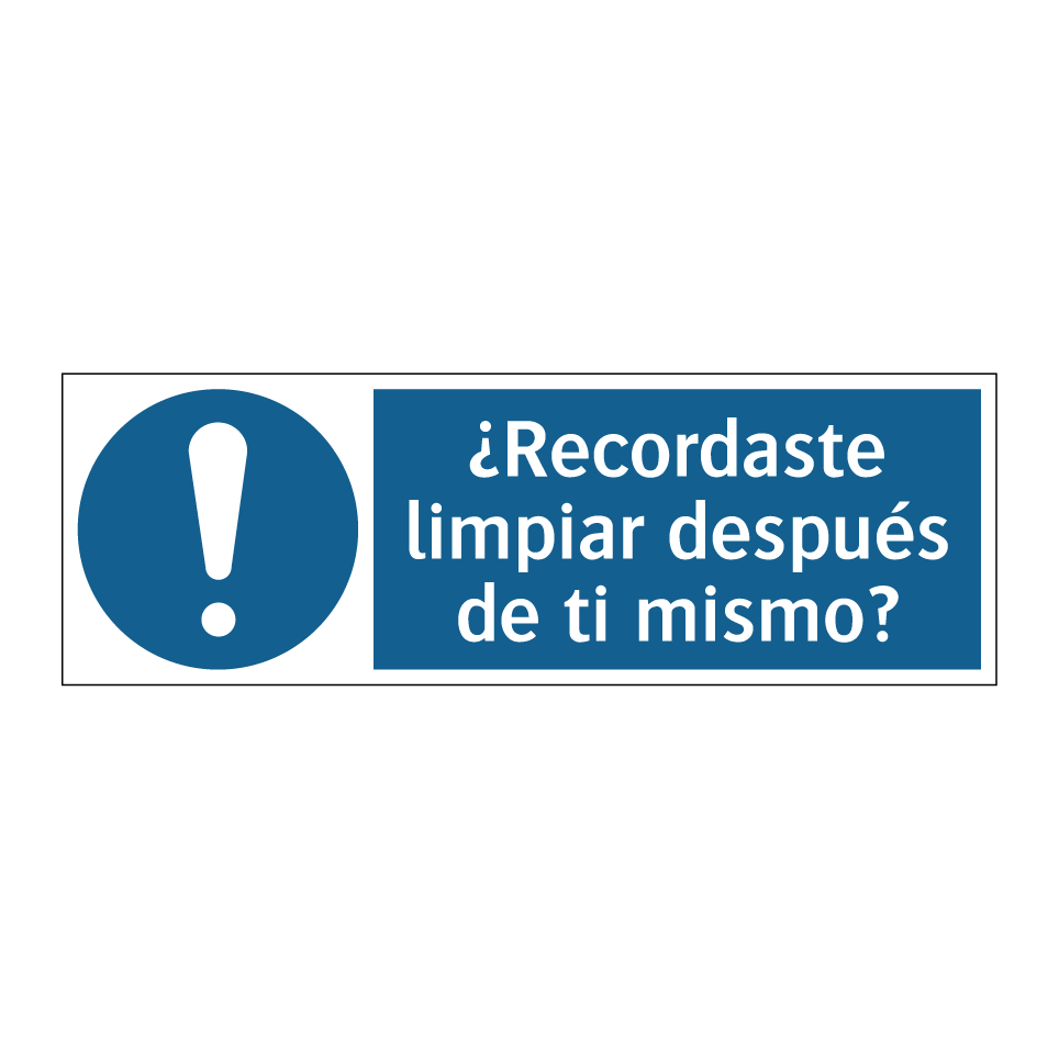 ¿Recordaste limpiar después de ti mismo?