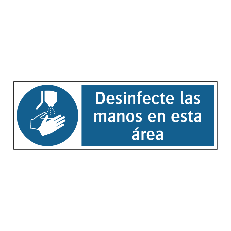 Desinfecte las manos en esta área