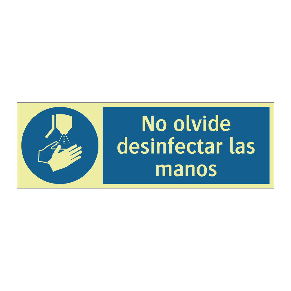 No olvide desinfectar las manos