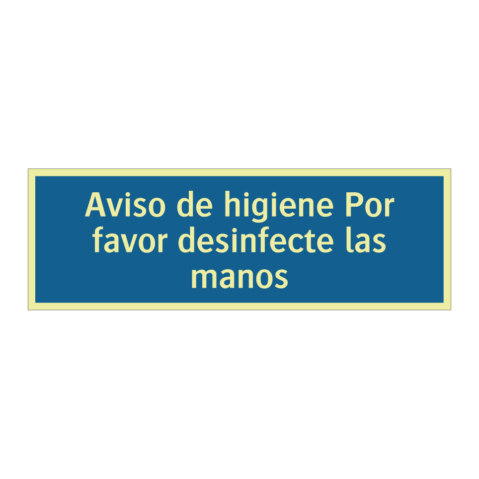 Aviso de higiene Por favor desinfecte las manos