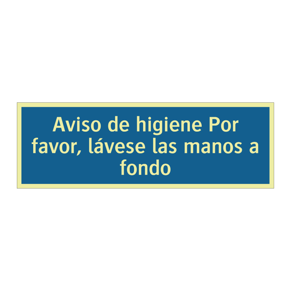 Aviso de higiene Por favor, lávese las manos a fondo