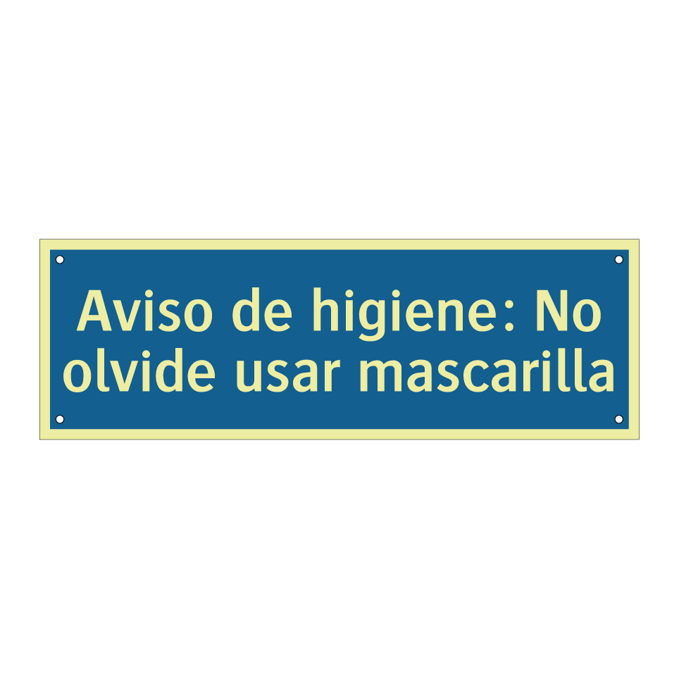 Aviso de higiene: No olvide usar mascarilla