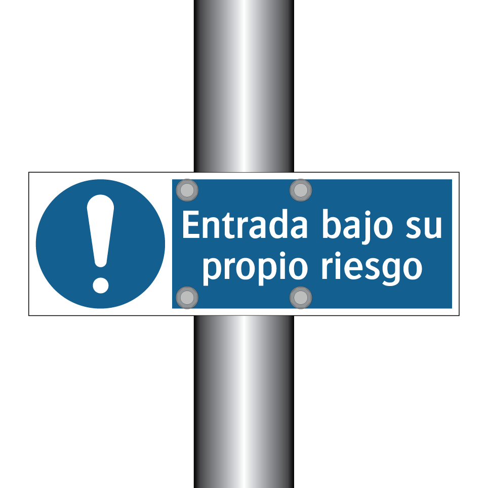 Entrada bajo su propio riesgo