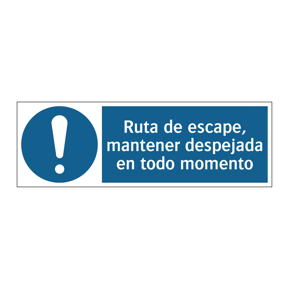 Ruta de escape, mantener despejada en todo momento