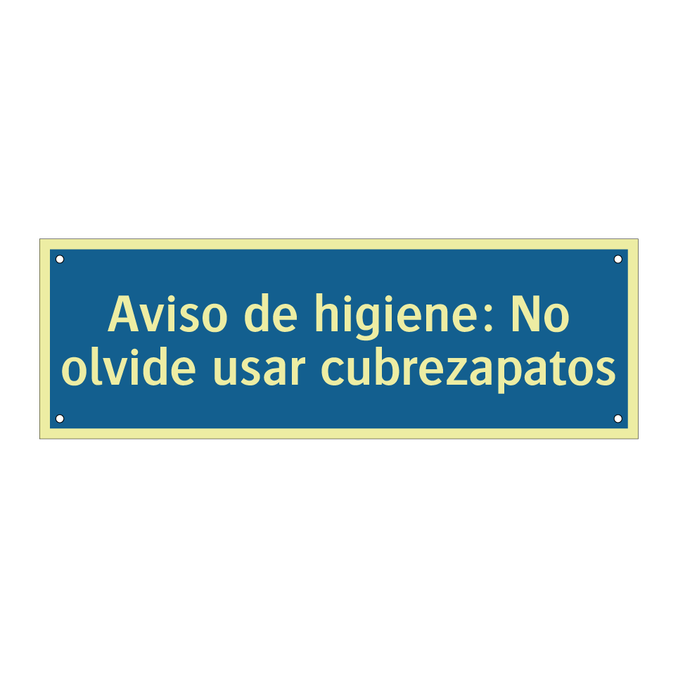 Aviso de higiene: No olvide usar cubrezapatos