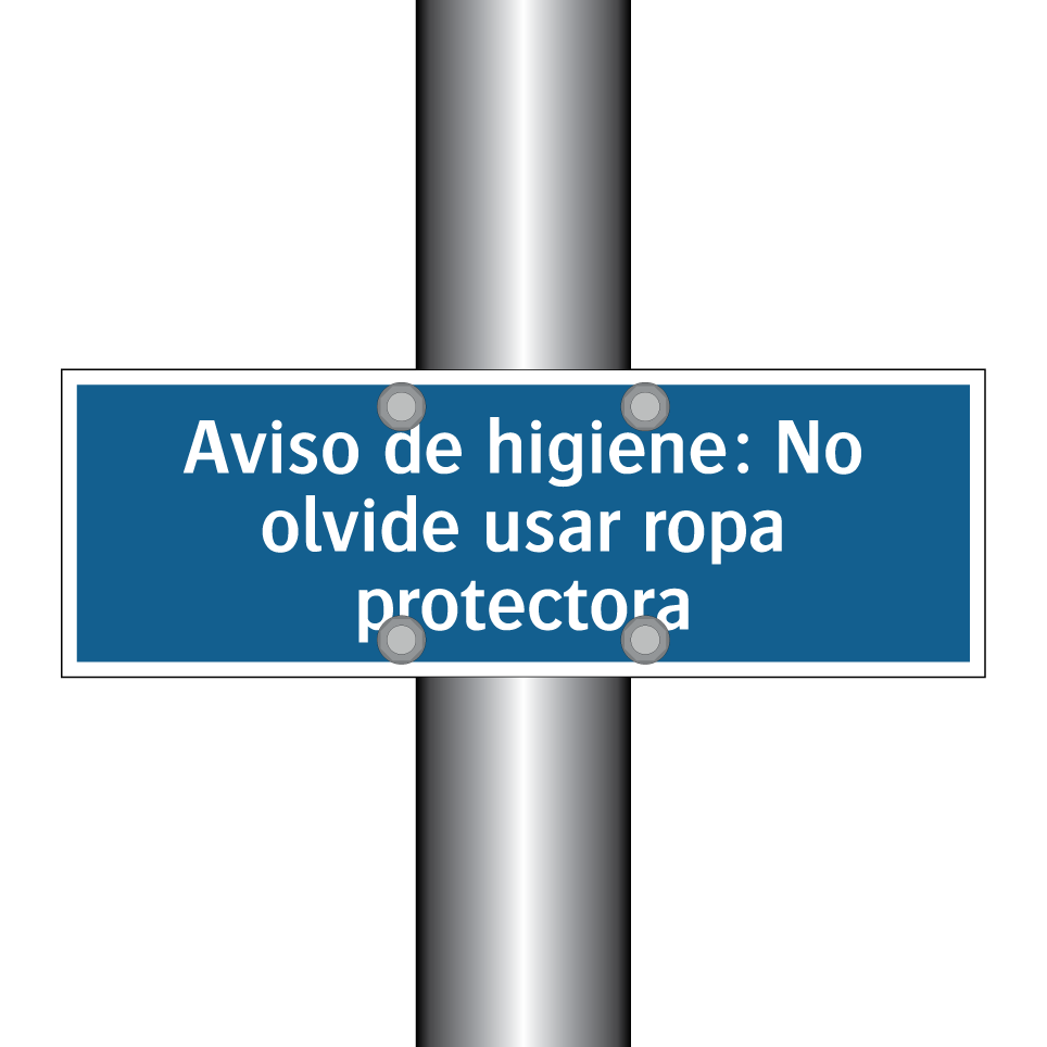 Aviso de higiene: No olvide usar ropa protectora
