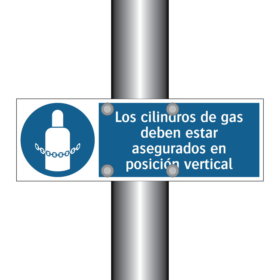 Los cilindros de gas deben estar asegurados en posición vertical