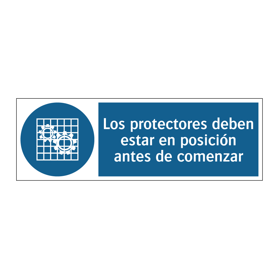Los protectores deben estar en posición antes de comenzar
