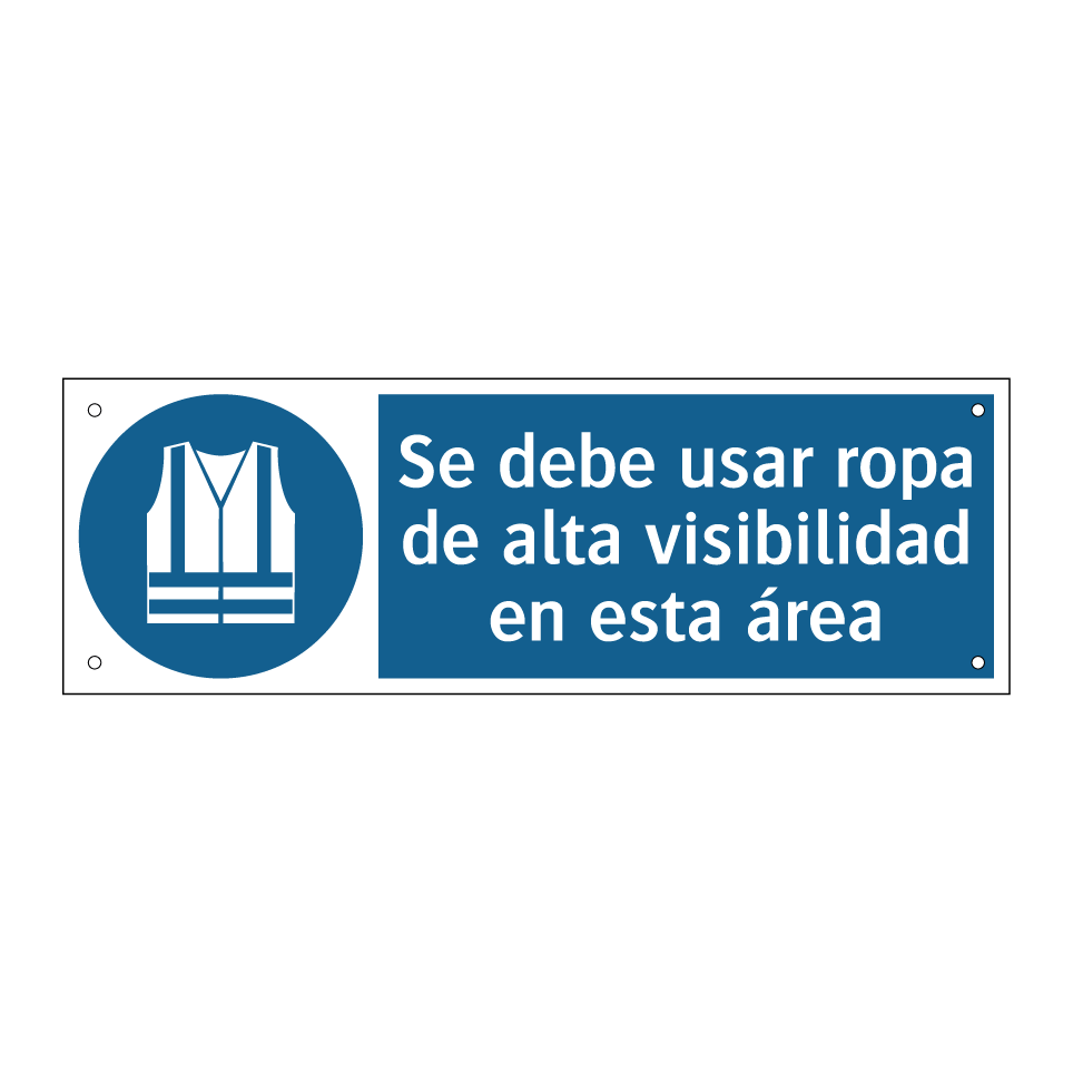 Se debe usar ropa de alta visibilidad en esta área