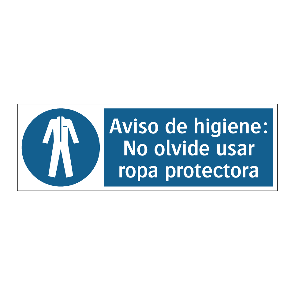 Aviso de higiene: No olvide usar ropa protectora