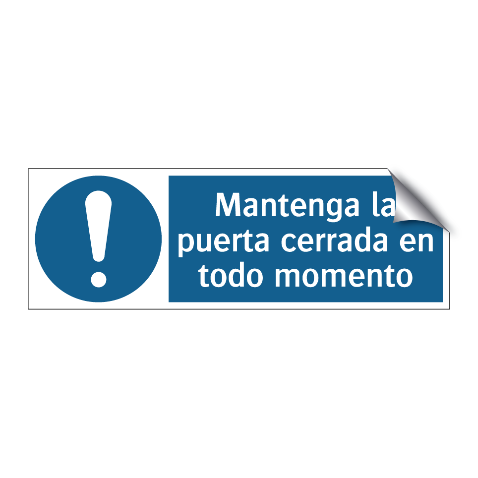 Mantenga la puerta cerrada en todo momento