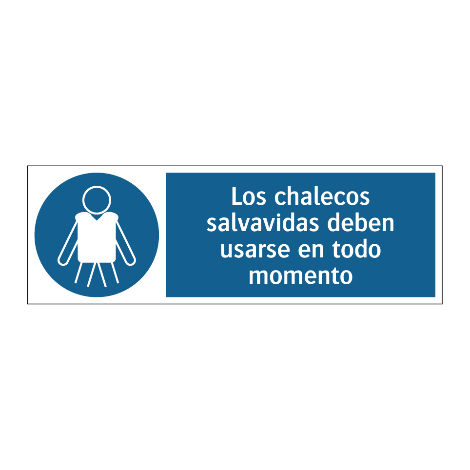 Los chalecos salvavidas deben usarse en todo momento