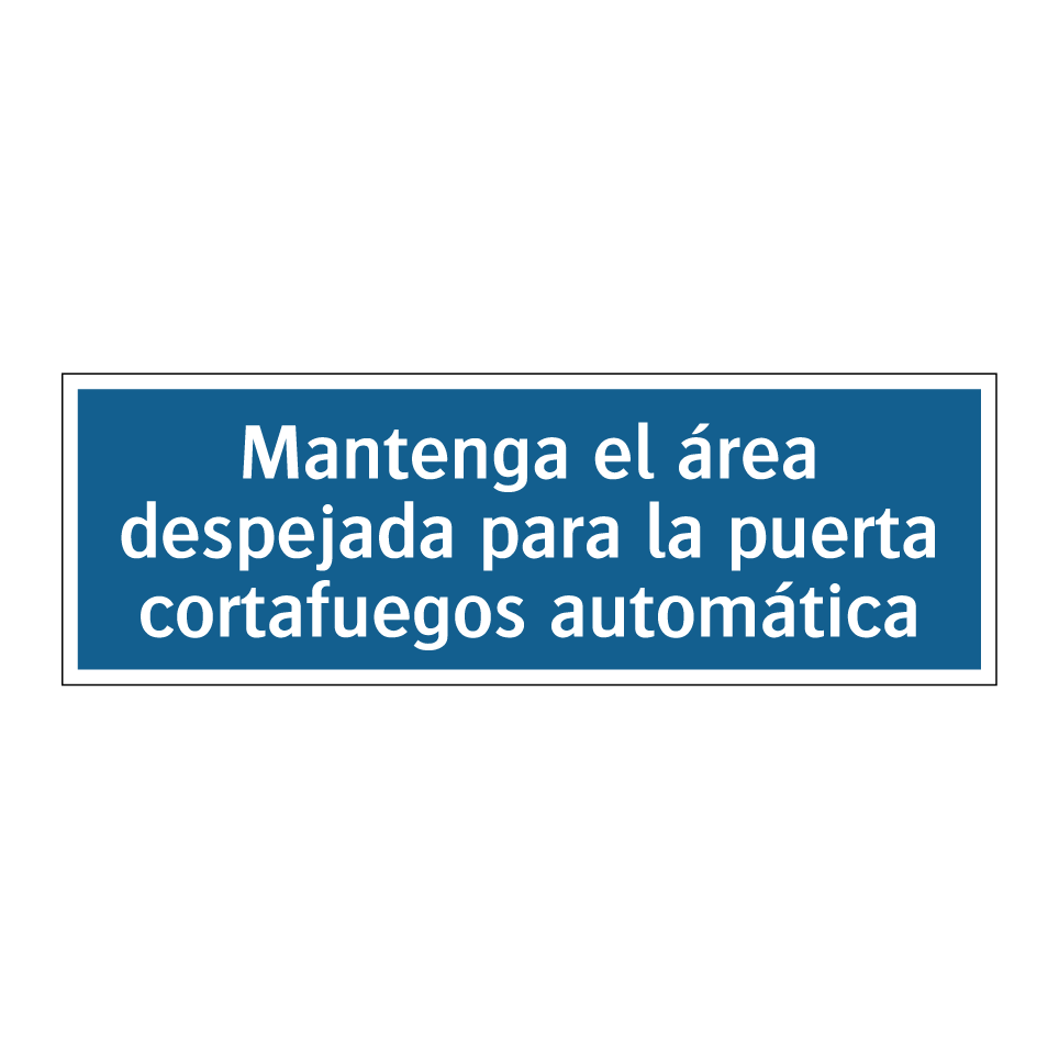 Mantenga el área despejada para la puerta cortafuegos automática