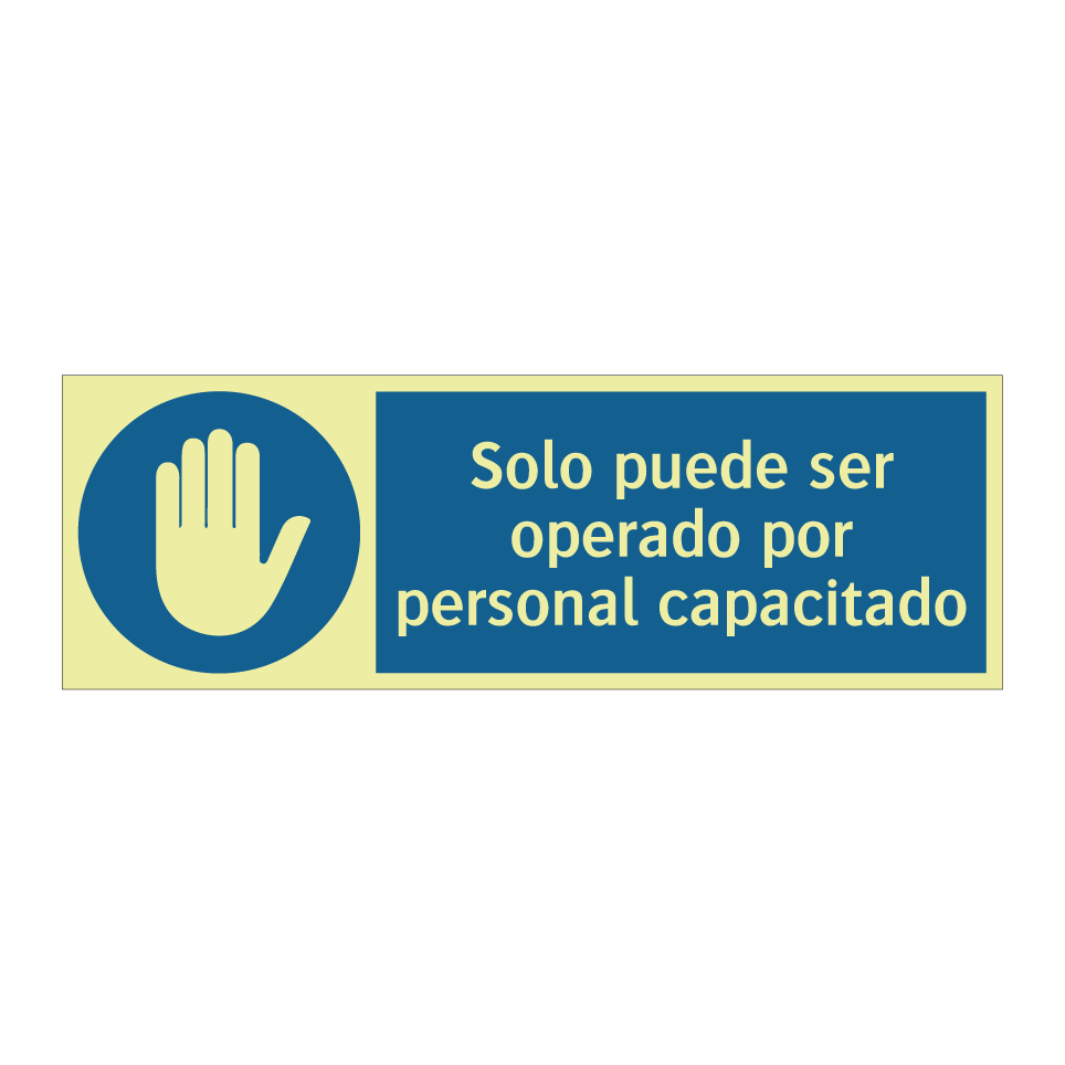 Solo puede ser operado por personal capacitado