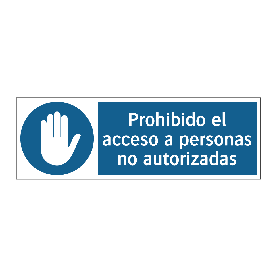 Prohibido el acceso a personas no autorizadas
