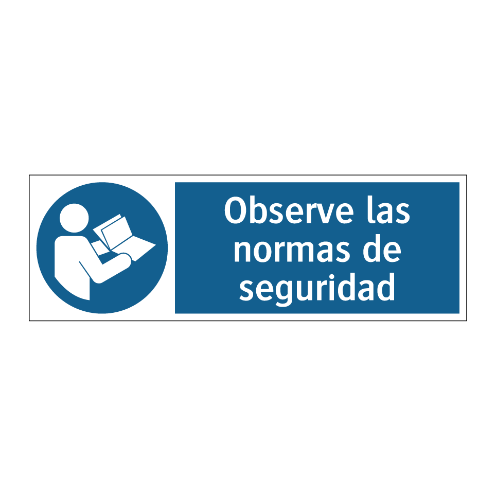 Observe las normas de seguridad